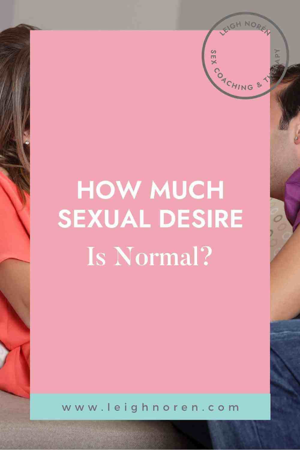How Much Sexual Desire Is Normal?