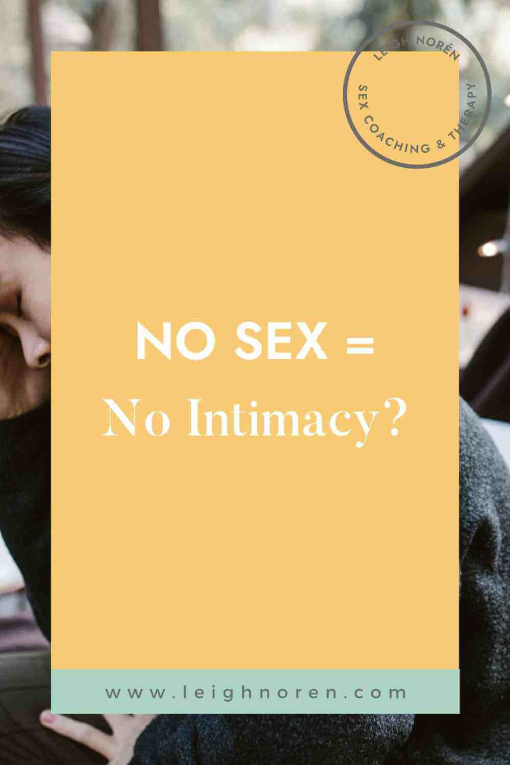 No Sex = No Intimacy?