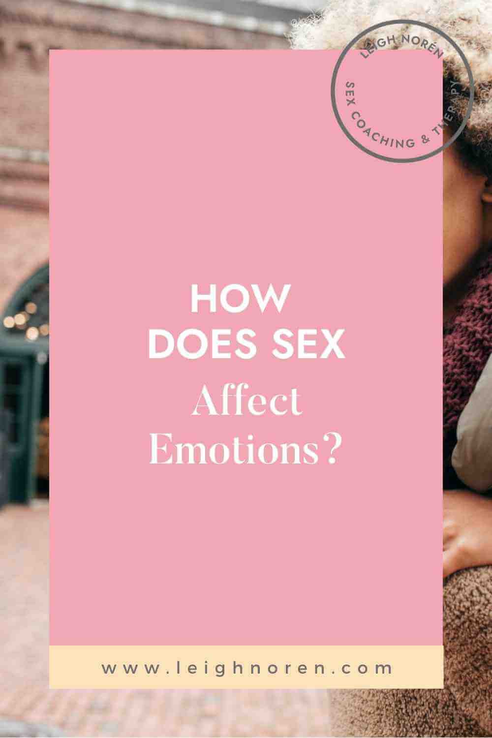 How Does Sex Affect Emotions?