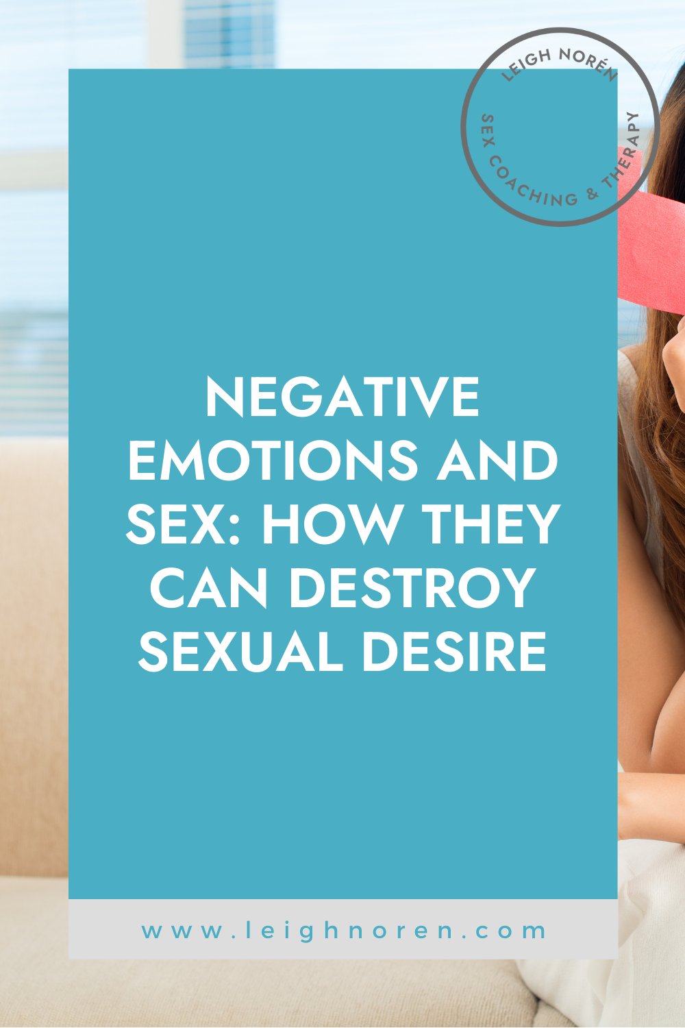 Negative Emotions And Sex: How They Can Destroy Sexual Desire
