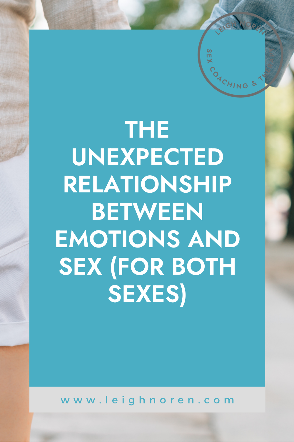 The Unexpected Relationship Between Emotions And Sex (For Both Sexes)