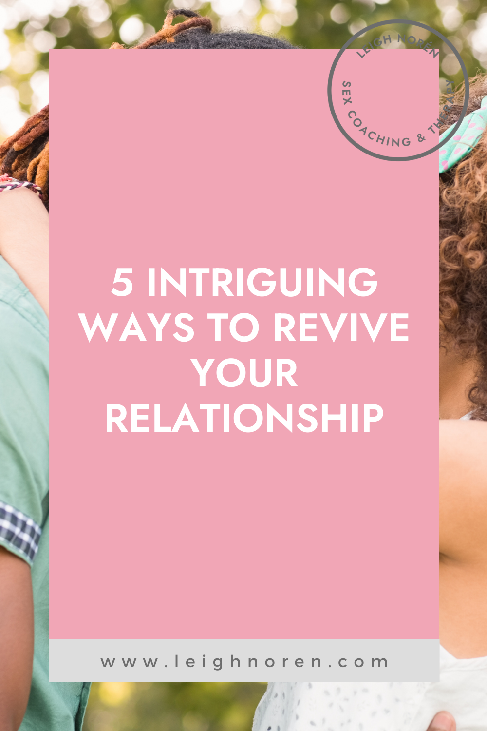 5 Intriguing Ways To Revive Your Relationship