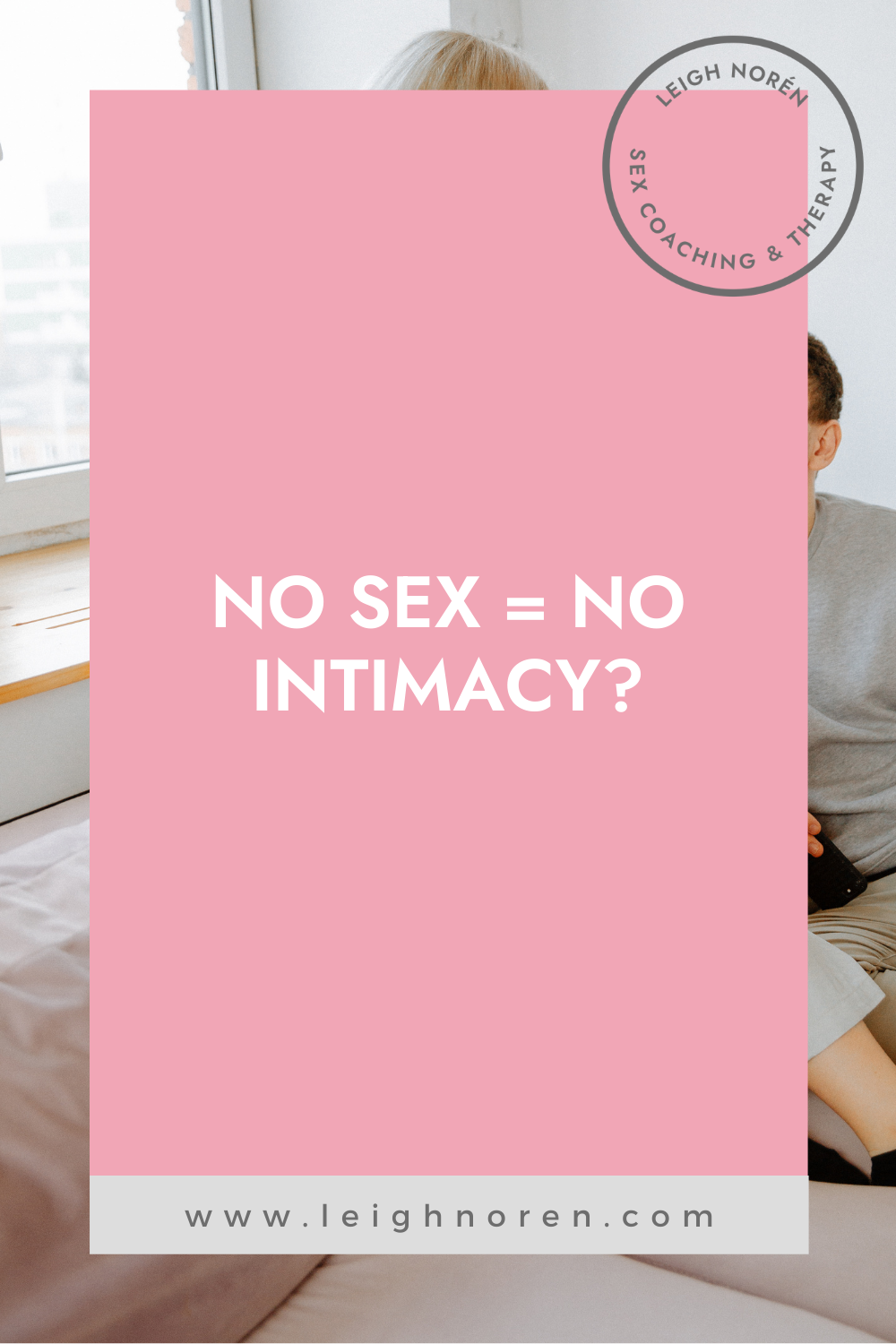 No Sex = No Intimacy?
