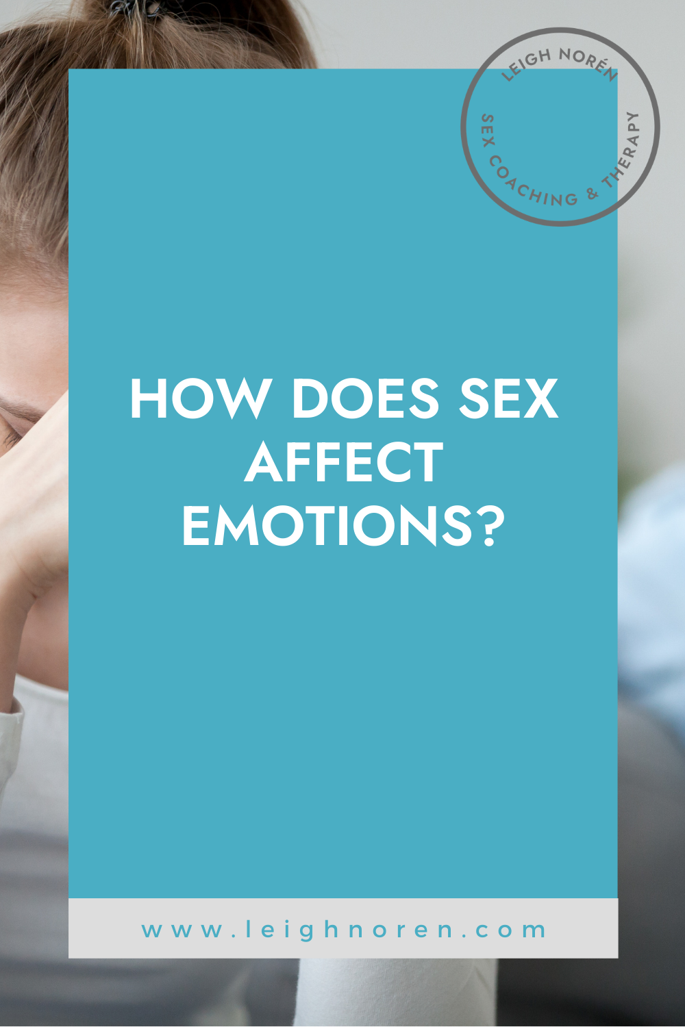 How Does Sex Affect Emotions Leigh Norén 