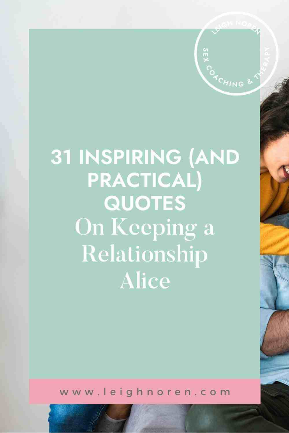 31 Inspiring (And Practical) Quotes On Keeping A Relationship Alive
